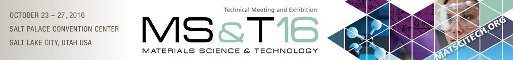 Materials Science & Technology (MS&T 2016)