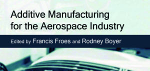 Additive Manufacturing for the Aerospace Industry - Agustin Diaz
